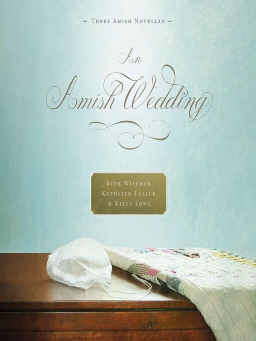 Title details for An Amish Wedding by Beth Wiseman - Wait list
